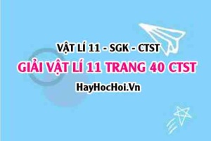 Giải Vật lí 11 trang 40 Chân trời sáng tạo SGK